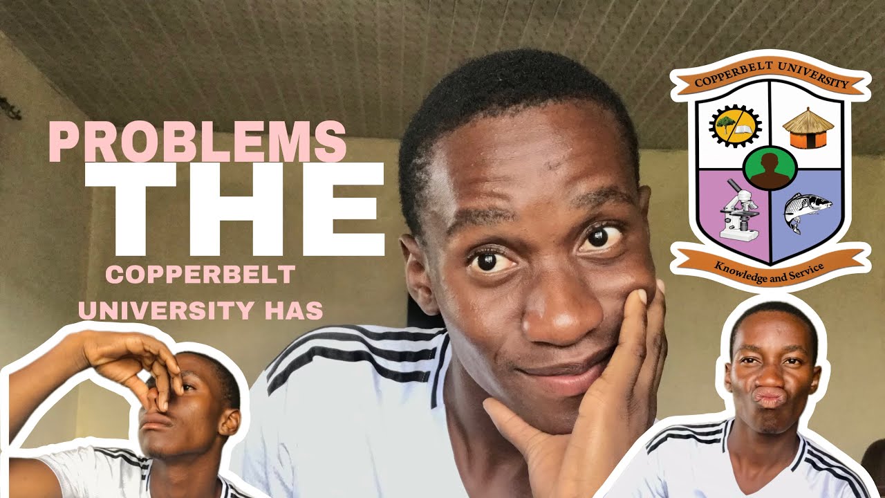 THE PROBLEM COPPERBELT UNIVERSITY HAS~ because you need this ☠️