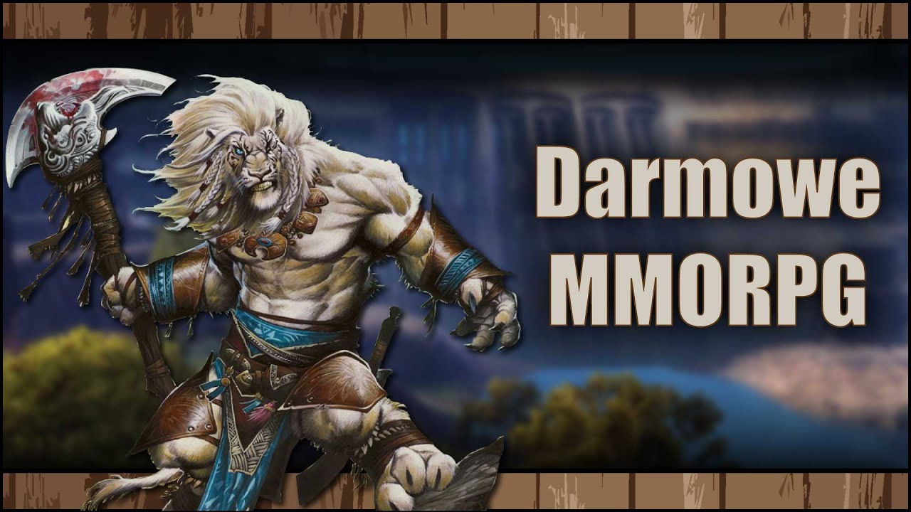 Najlepsze darmowe (F2P) MMORPG