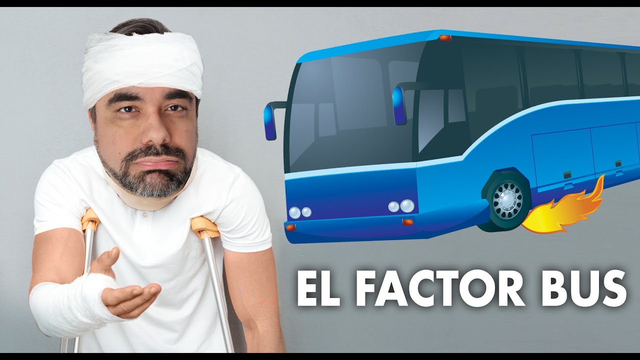 El factor bus - Hundir proyectos nivel pro