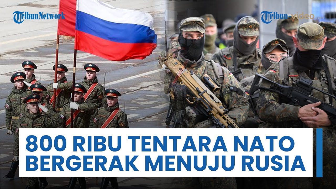 800 Ribu Tentara NATO Jerman akan Mulai Bergerak & Dikerahkan ke Seluruh Eropa Jika Rusia Menyerang