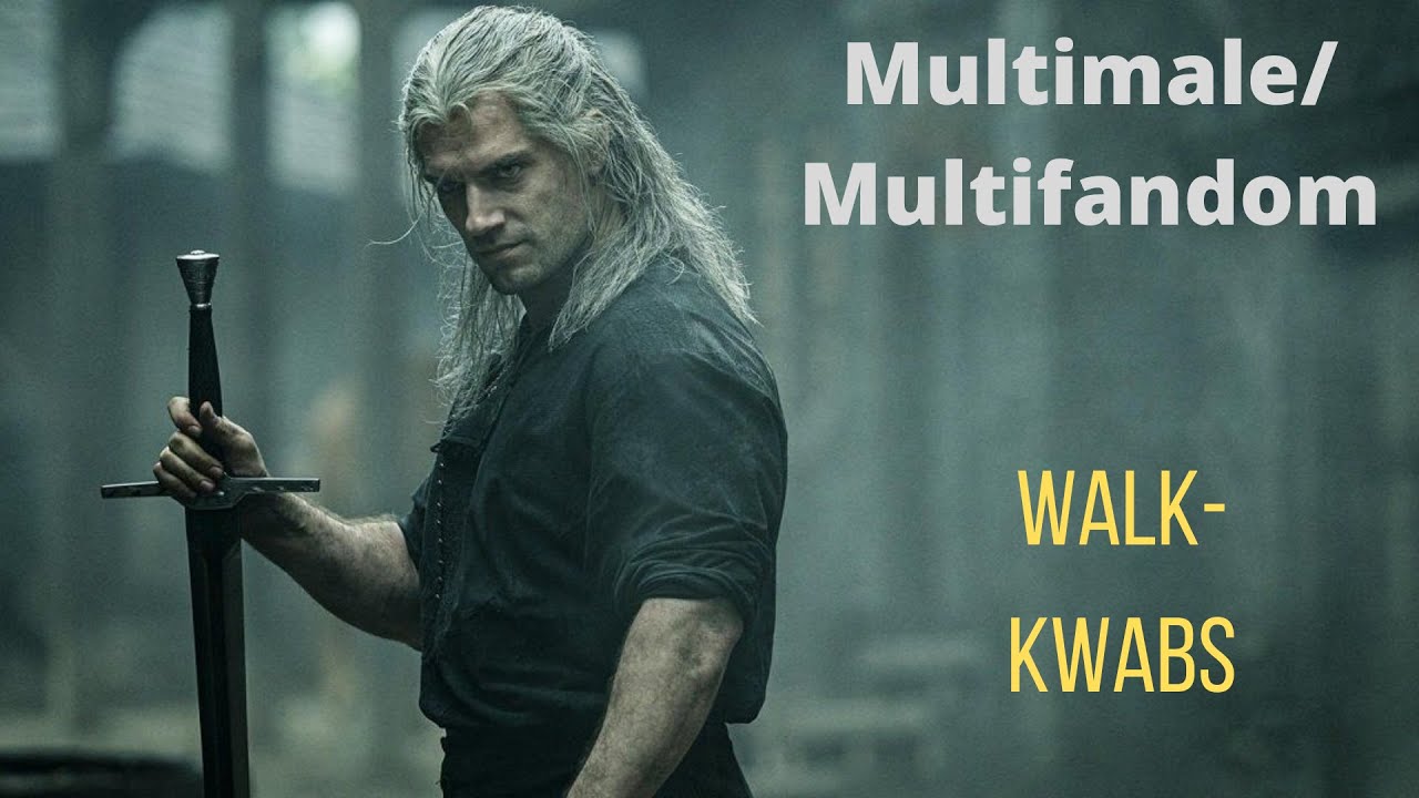 Multimale/Multifandom (Walk-Kwabs)