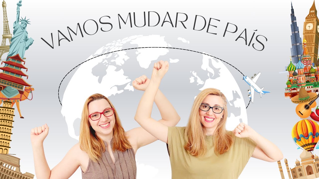 📍🛫 Vamos mudar de PAÍS!!!