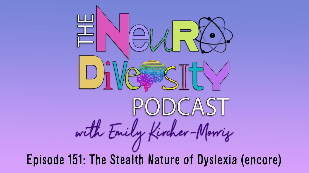The Stealth Nature of Dyslexia (encore)