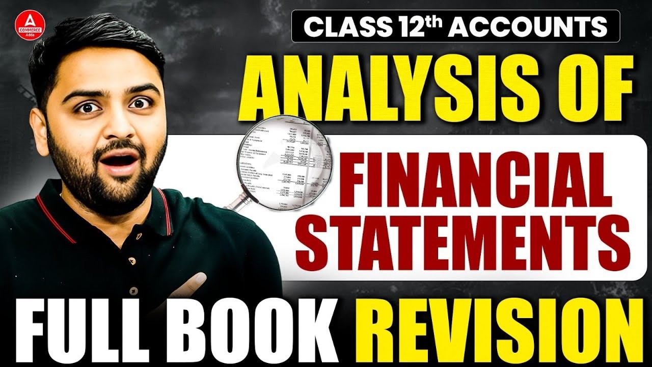 Complete Analysis of Financial Statements One Shot Revision | Class 12th Accounts Revision🔥