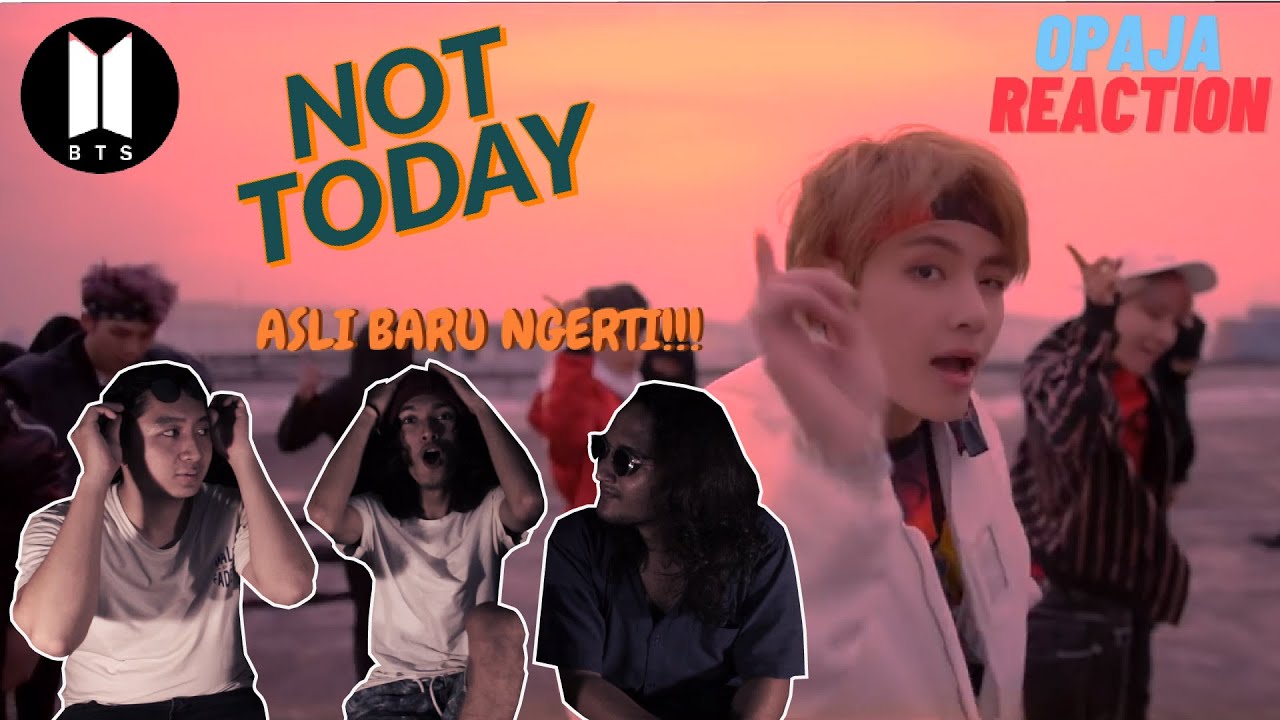 NON K-POP REACT TO BTS (방탄소년단) 'Not Today' Official MV
