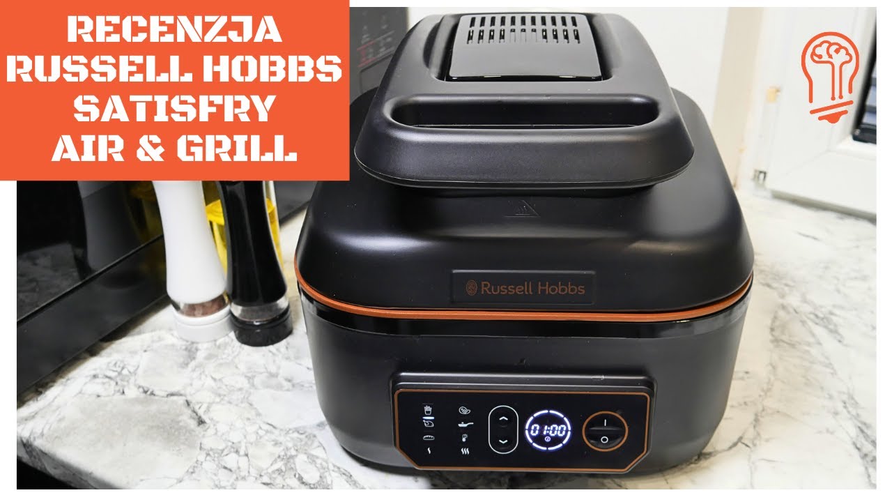 Recenzja Russell Hobbs SatisFry Air & Grill. Frytownica beztłuszczowa, grill i piekarnik w jednym 😎🤩