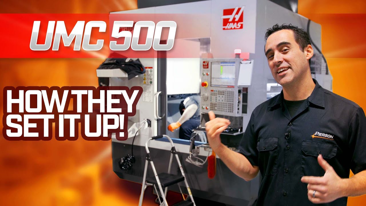 THE SETUP & WALK-AROUND - UMC 500 - Pierson Workholding