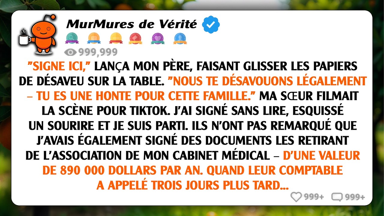 « Signe ici », dit mon père en faisant glisser les papiers de désaveu sur la table. « Nous te...