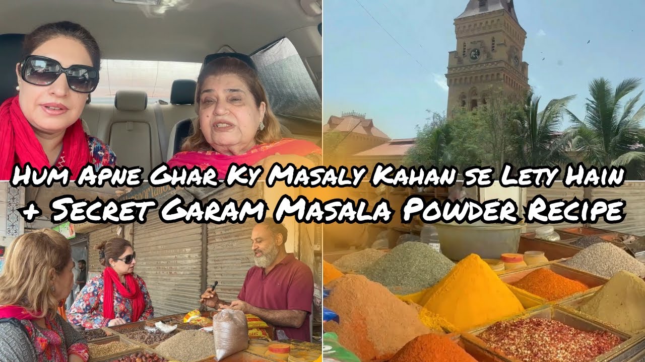 Vlog # 11 - Hum Apne Ghar Ky Masale  Kahan se Lety Hain + Secret Recipe of  Garam Masala Powder