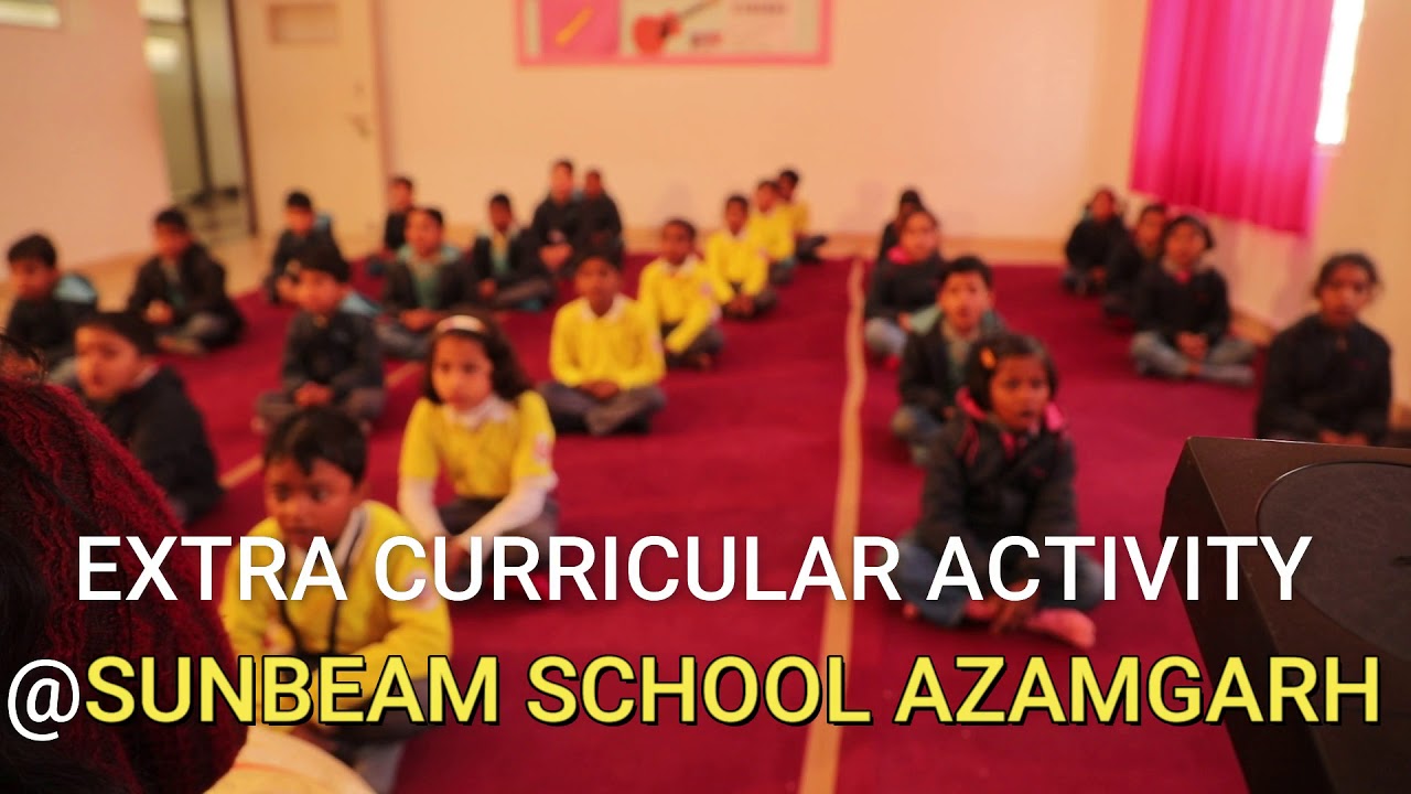 Extra Curricular Activity in Sunbeam School Azamgarh | Best CBSE School in Azamgarh - Uttar Pradesh