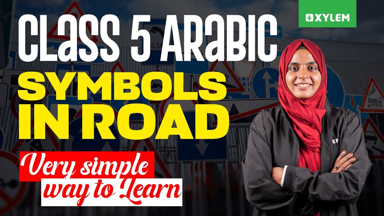 Class 5 Arabic Annual Exam 2026 | Symbols in Road – Very Simple Way to Learn | Xylem Class 6