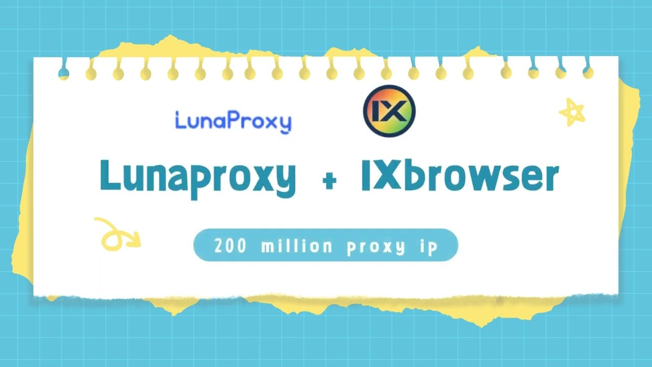 How to configure proxy with IXbrowser？|website proxy|residential proxy