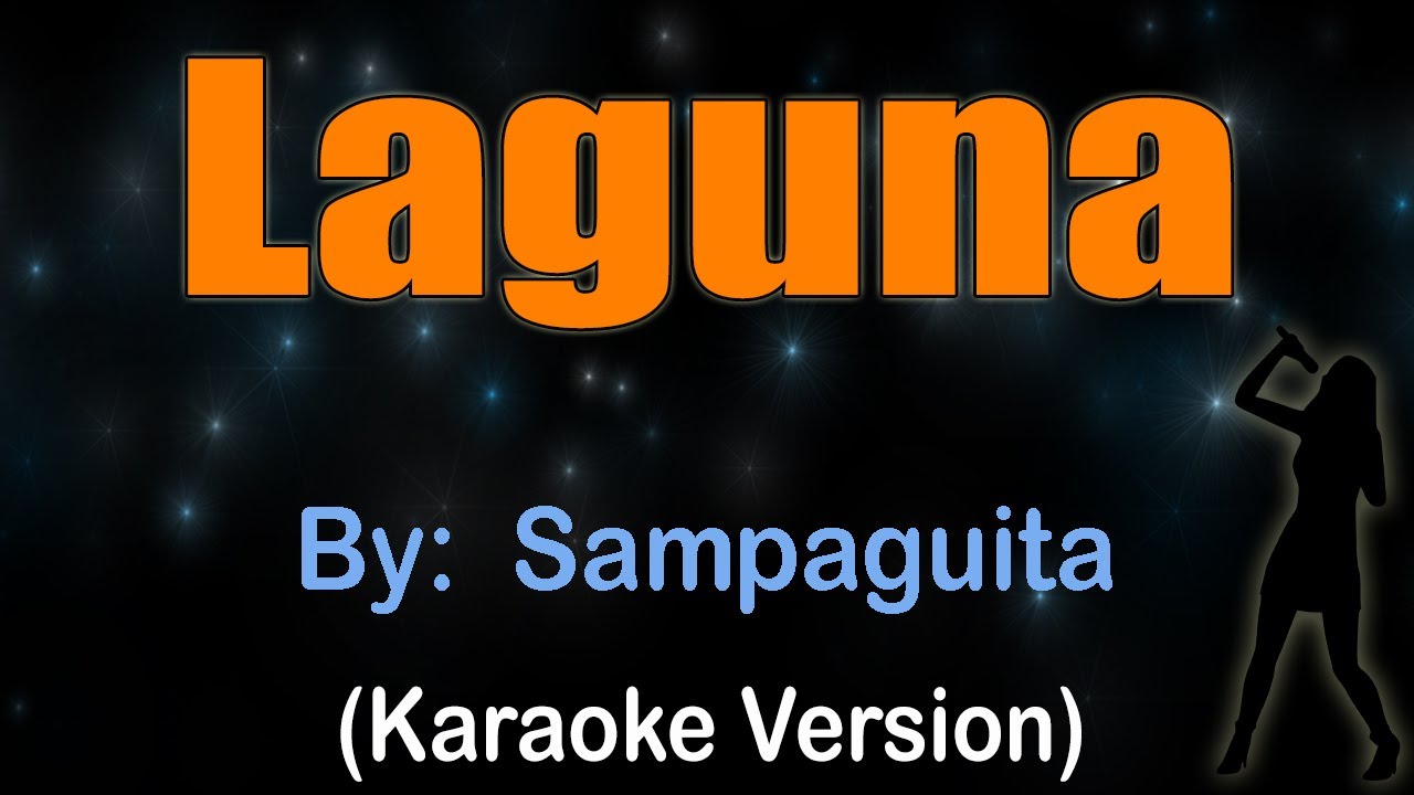 LAGUNA - Sampaguita (KARAOKE VERSION)