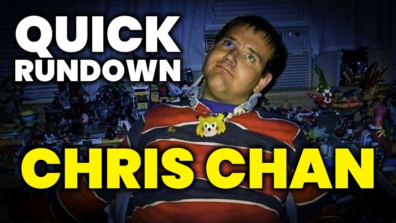 Chris Chan | A Quick Rundown