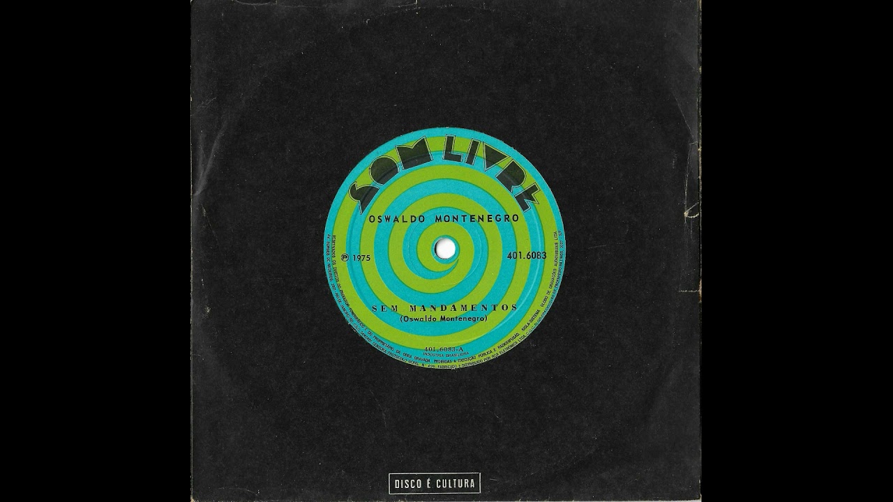 Oswaldo Montenegro - Sem Mandamentos / Maria, A Louca (1975)