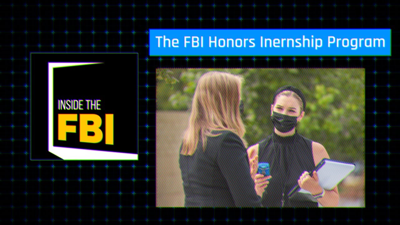 Inside The FBI Podcast: The FBI Honors Internship Program