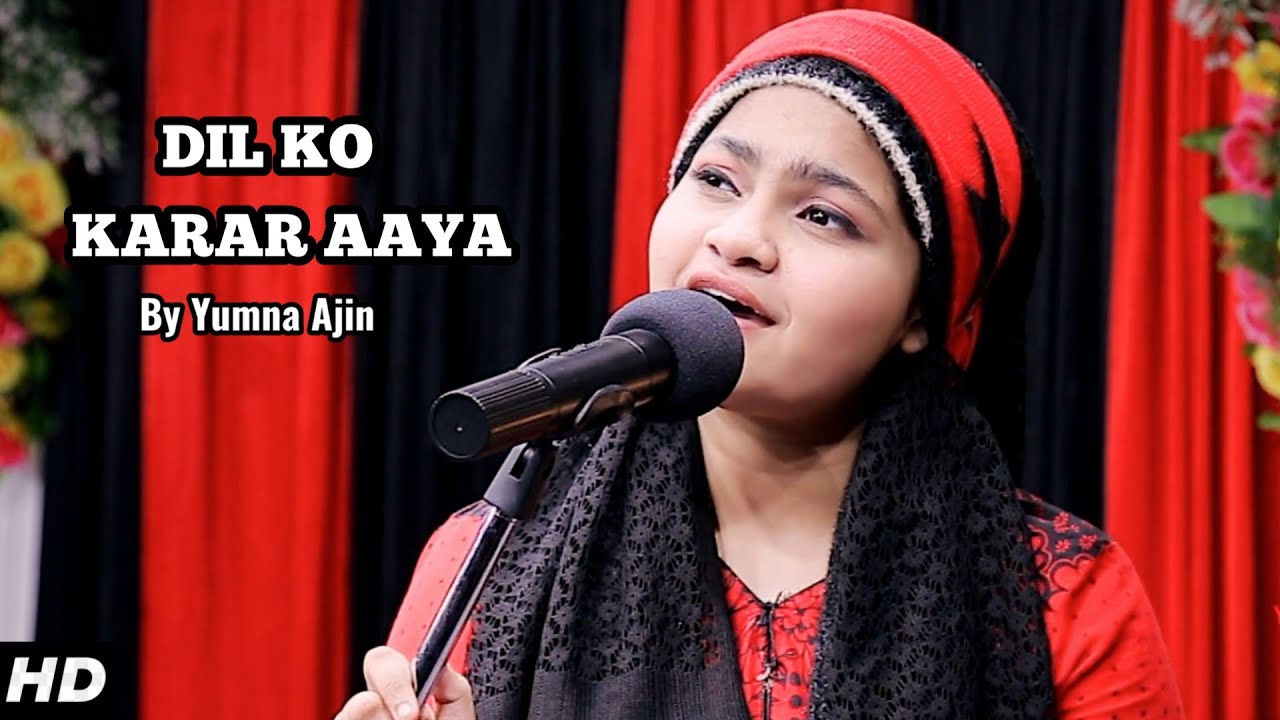Dil Ko Karar Aaya Cover By Yumna Ajin | HD