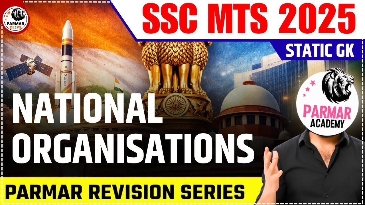 INDIAN ORGANIZATIONS | STATIC GK FOR SSC MTS / GD 2026 | PARMAR REVISION SERIES