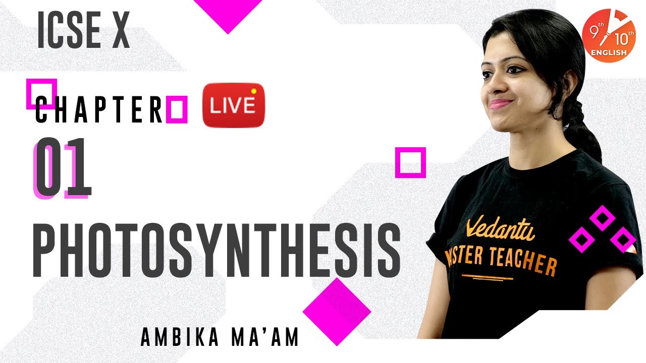Photosynthesis L-1 | Introduction to Photosynthesis | ICSE Class 10 Biology Chap 6 | Umang | Vedantu
