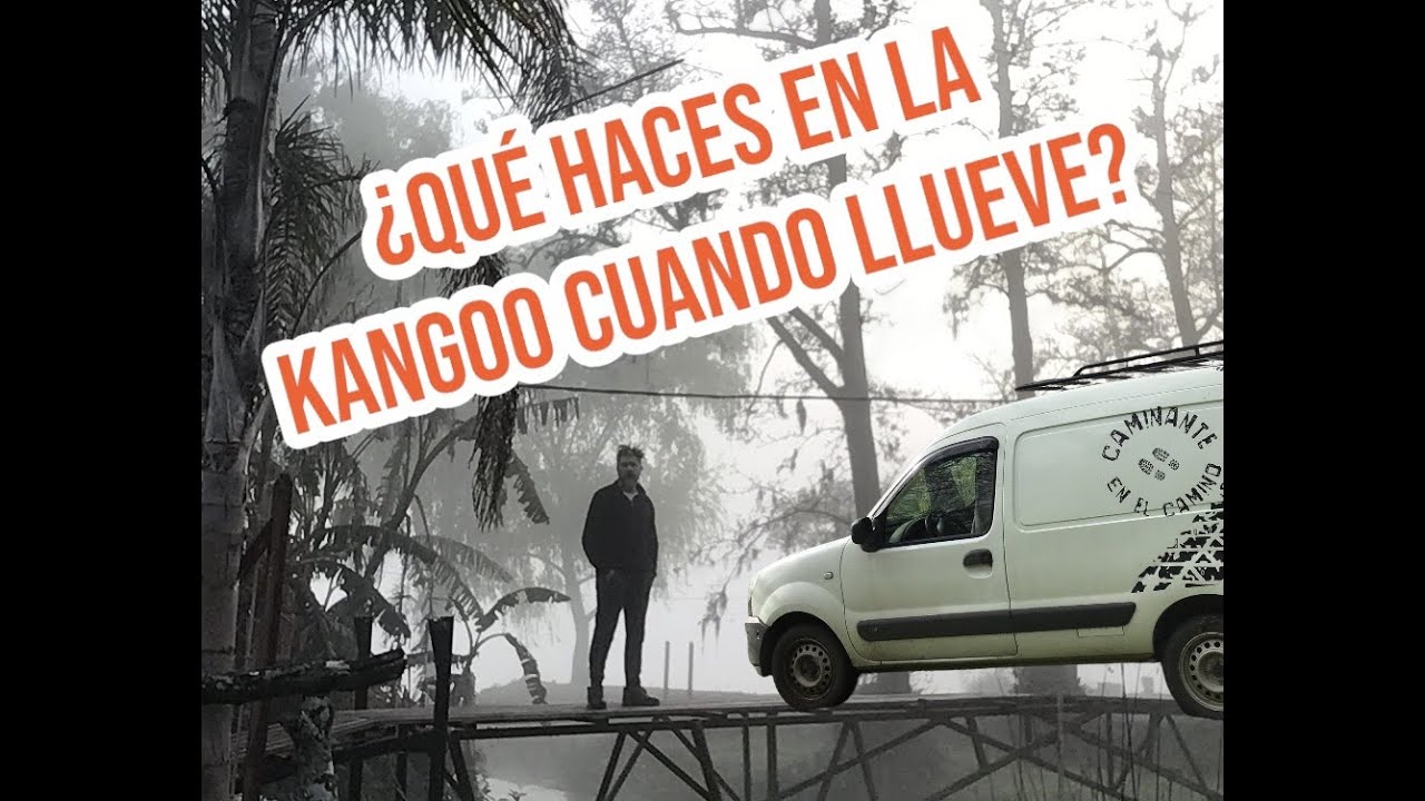 ¿Cómo es un dia de lluvia en la Kangoo? ¿Que hacés?