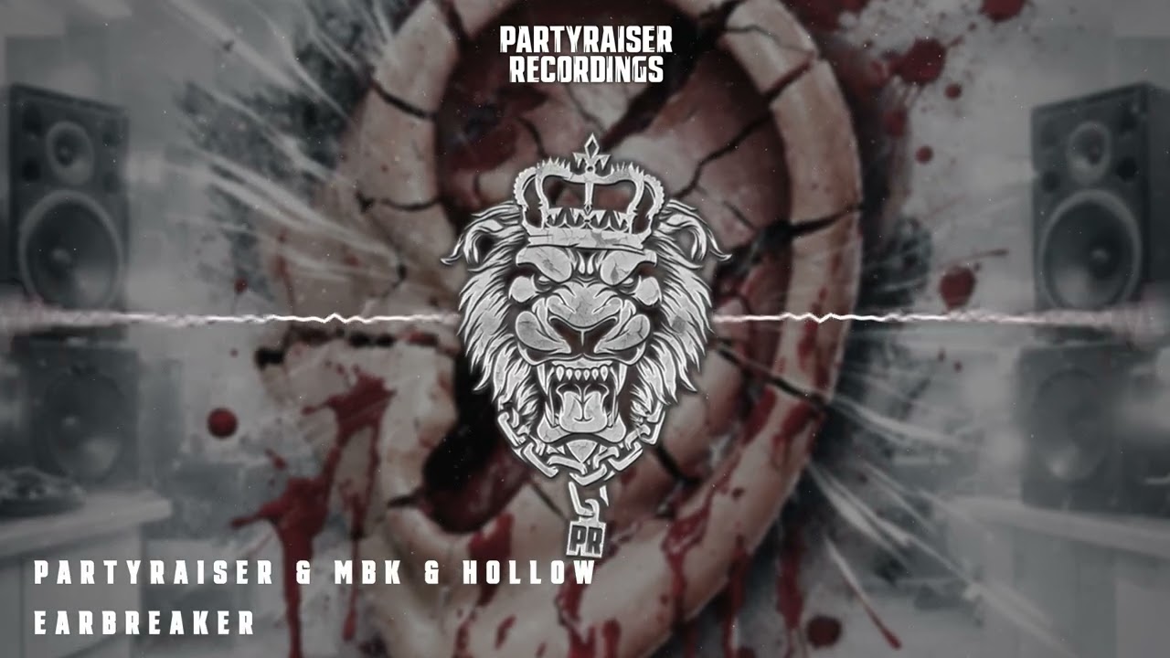 Partyraiser & MBK & Hollow - Earbreaker