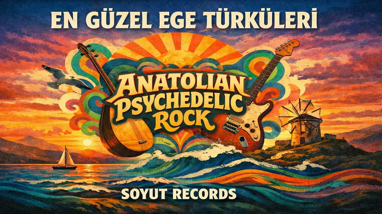 En Güzel Ege Türküleri | Anatolian Psychedelic Rock [Full Album / Mix]
