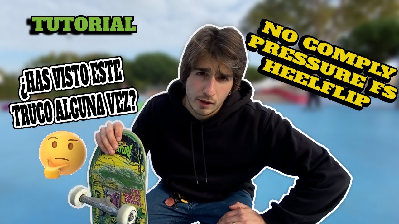 No Comply Pressure Fs Heel || Tutorial