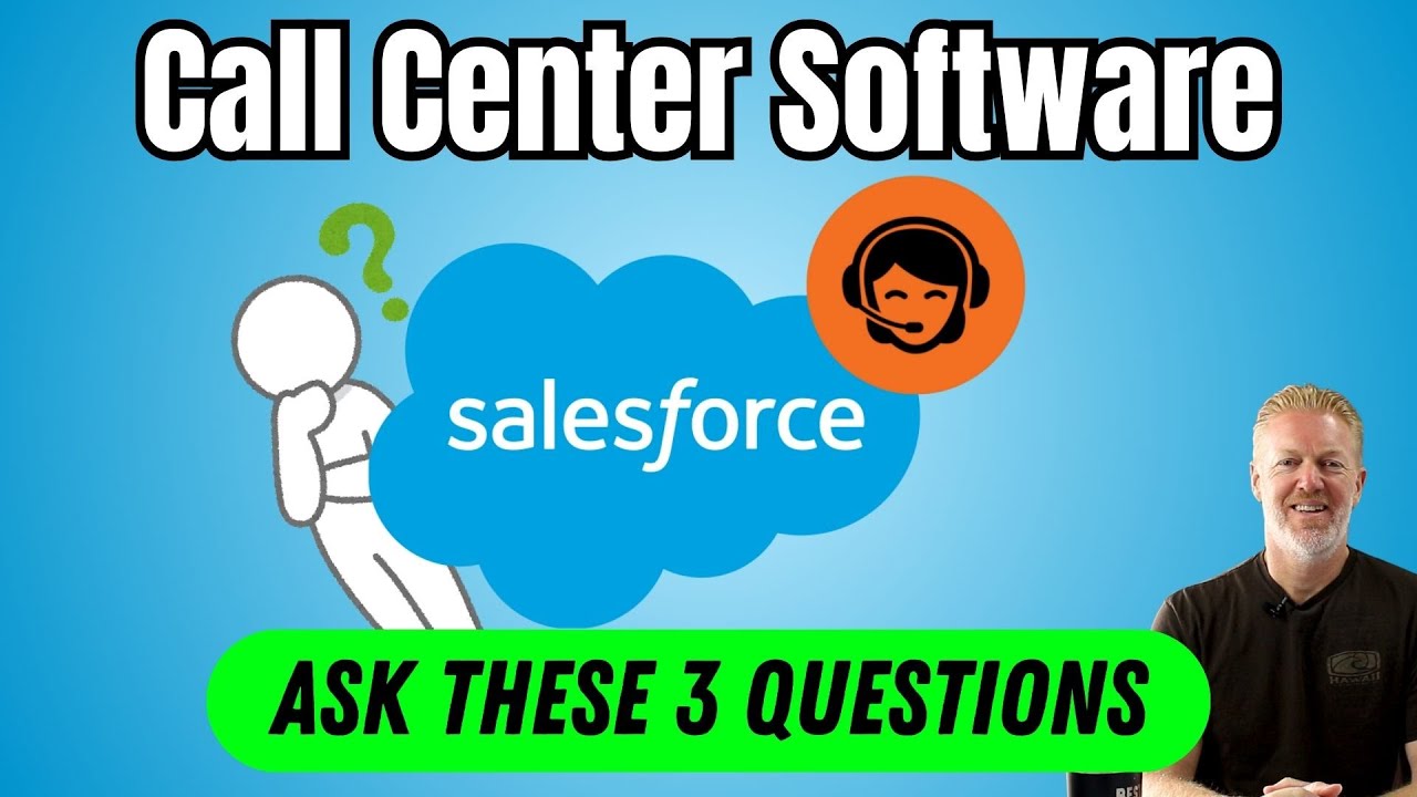 3 Questions to Help Find The Best Call Center Software for Salesforce