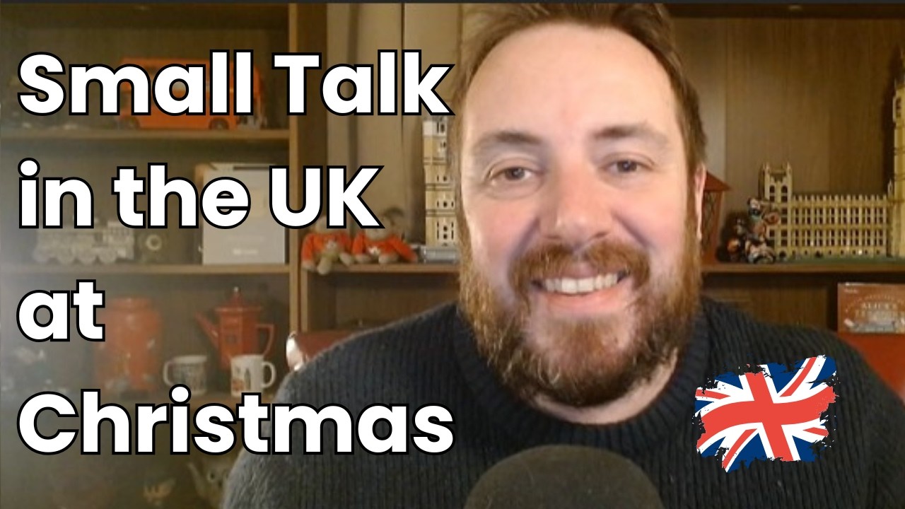 Master Small Talk in British English at Christmas