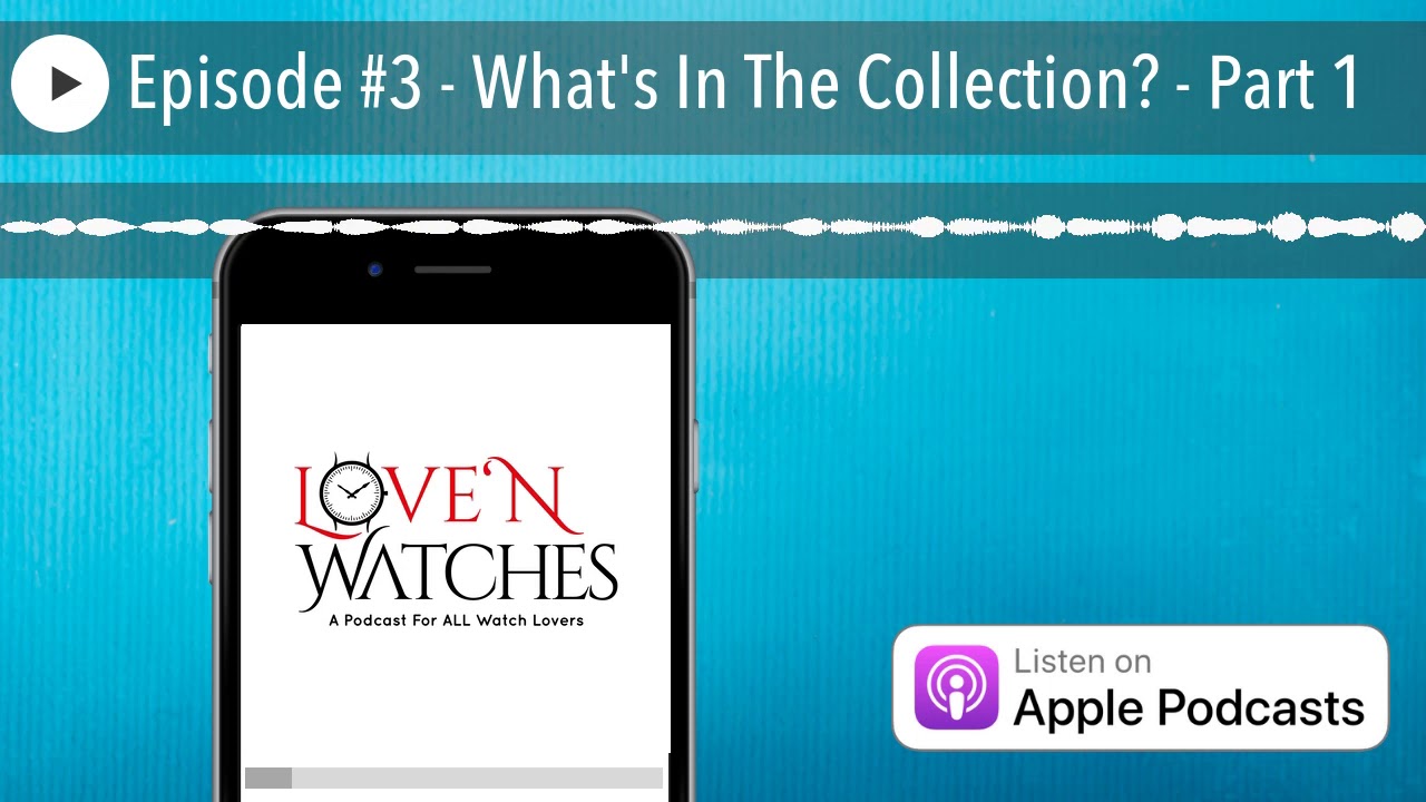 Episode #3 - What's In The Collection? - Part 1