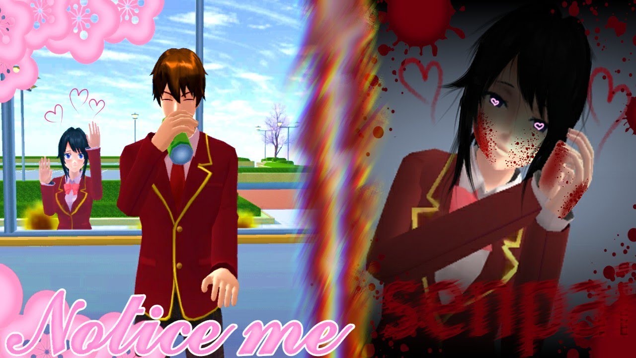 Notice me senpai~🌸sakura school simulator🌸~•♫•♬•music video•♬•♫•.{sub indonesia}