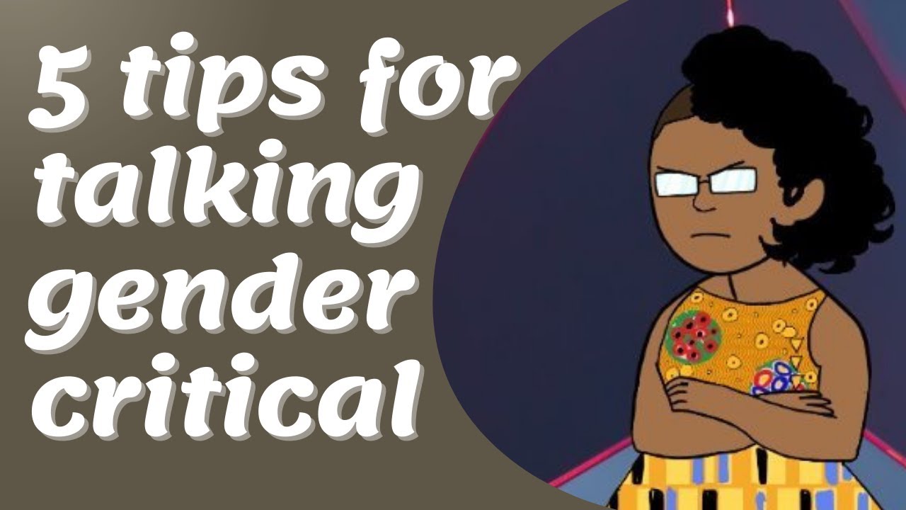 How to Talk About Being Gender Critical