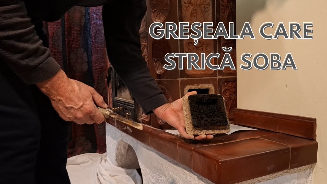 Cum se curăță canalele unei sobe de teracotă – greșeli frecvente