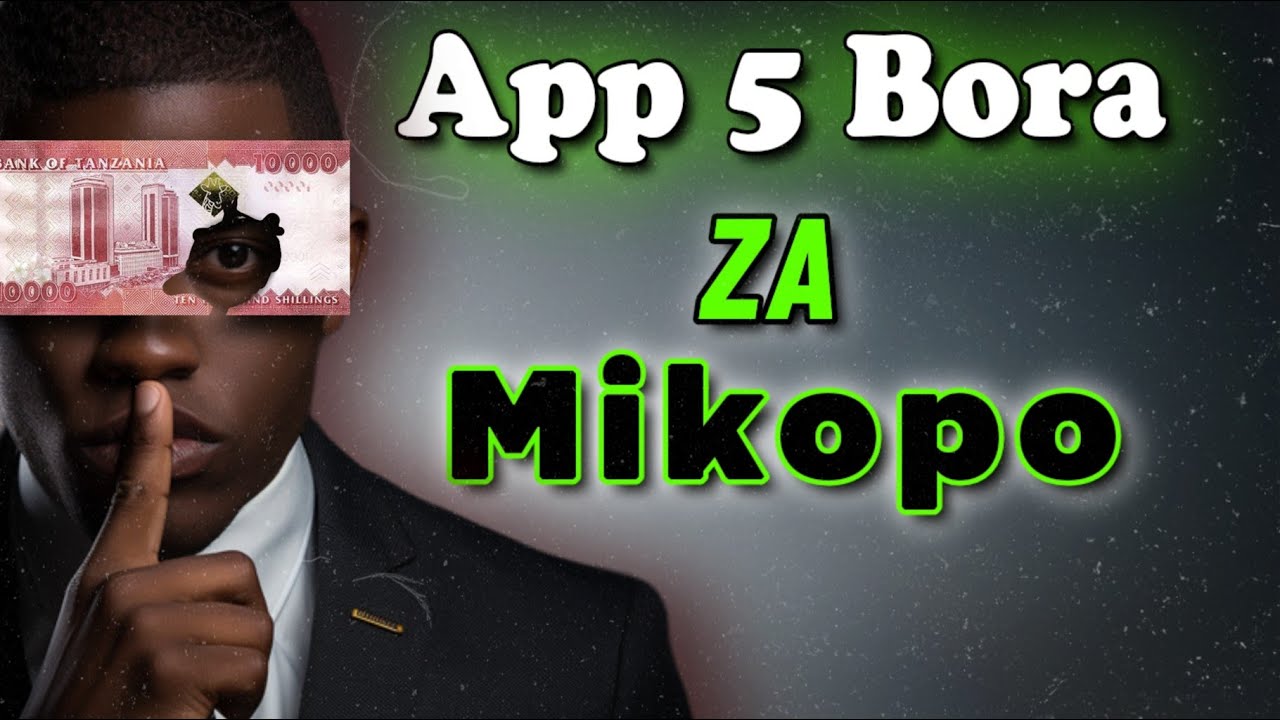 App 5 bora za Mikopo kwa njia ya Simu
