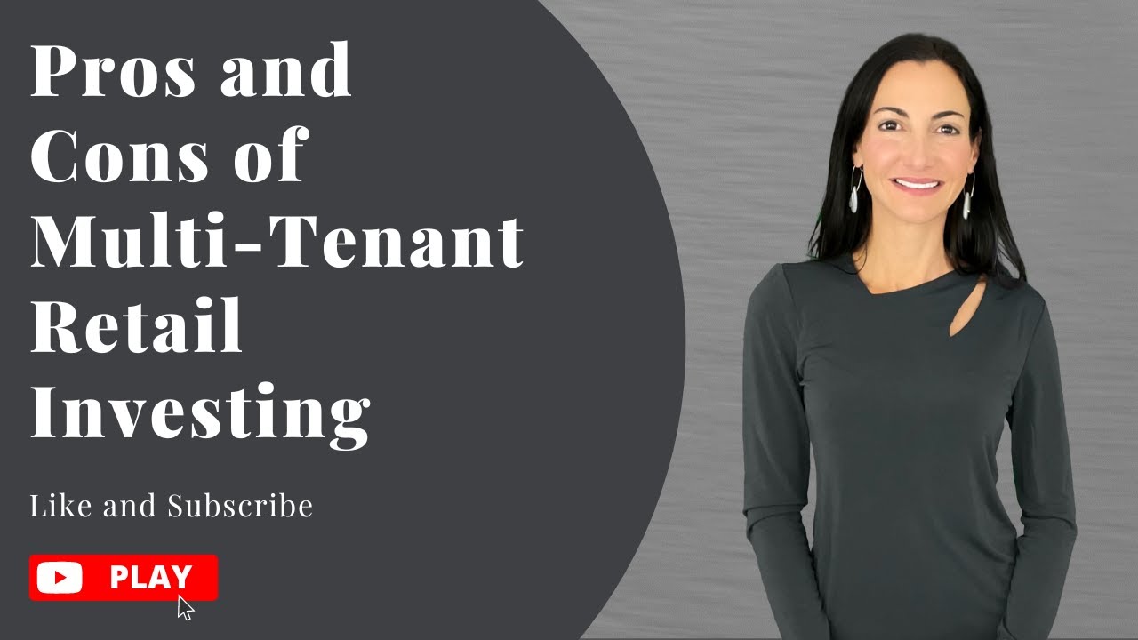 Pros and Cons of Multi-Tenant Retail Investing