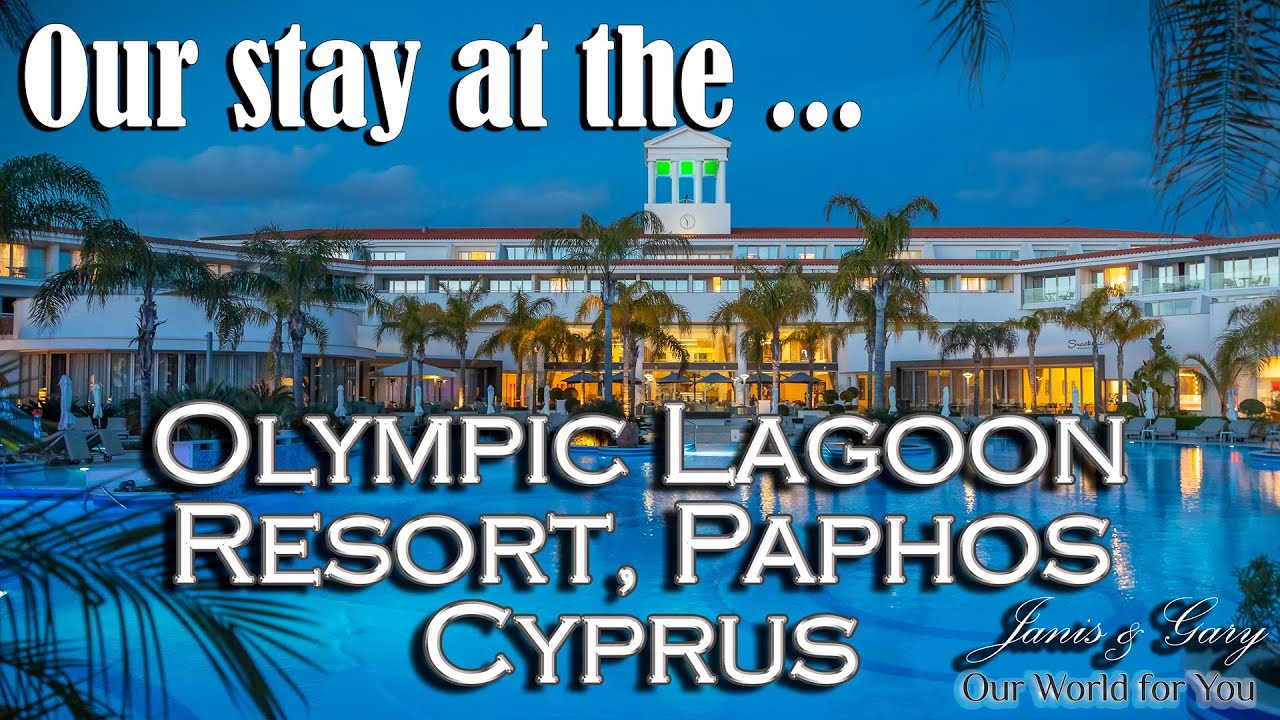 Our stay at the Olympic Lagoon Resort, Paphos, Cyprus with Jet2Holidays on a Winter Break