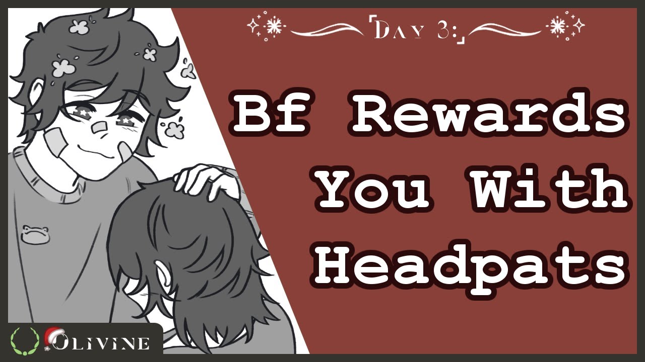 Bf Rewards You With Headpats [Headpats] | Binaural Sleep Aid M4A