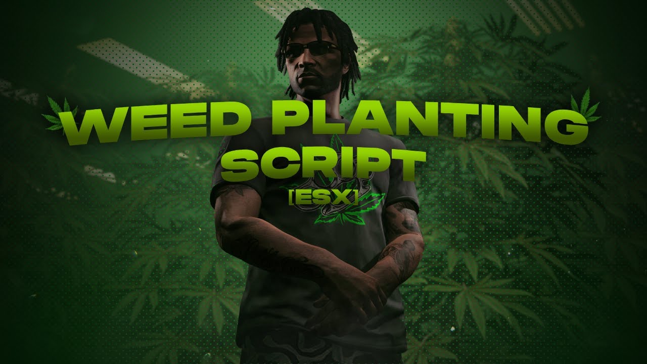 FiveM Advanced Weed Planting 2.0 | Script [ESX]