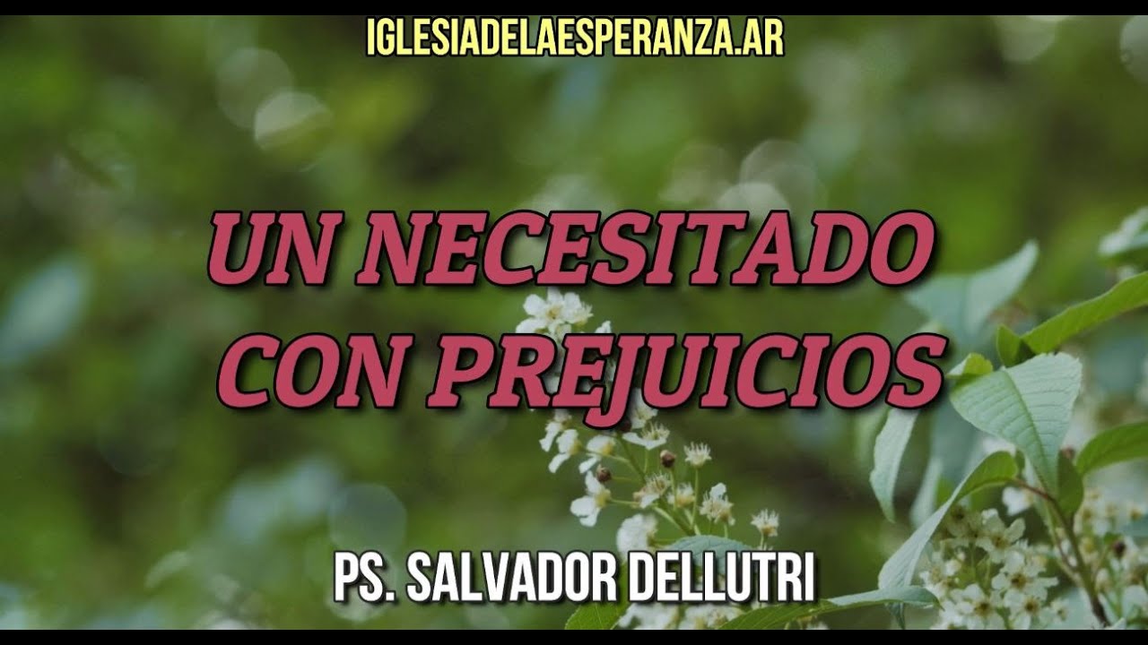 Un necesitado con prejuicios