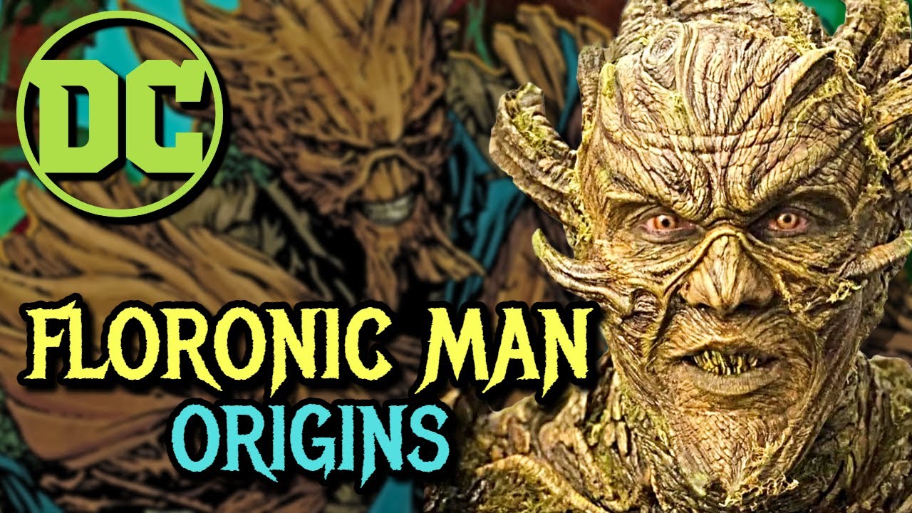 Floronic Man Origin - Underrated Plant/Human Hybrid Supervillain Who Wants To Eradicate All Humans!