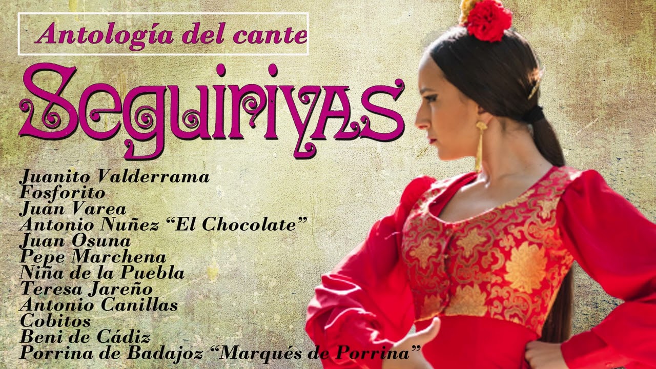Antología del cante: Seguiriyas