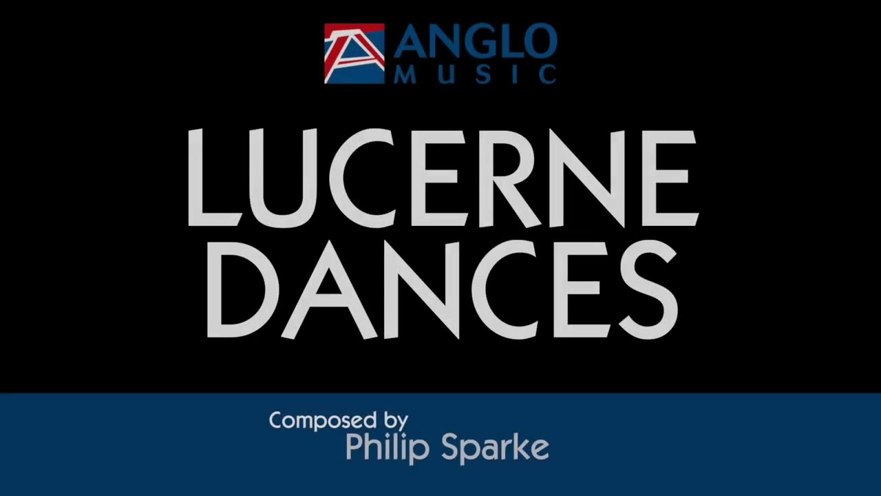 Lucerne Dances – Philip Sparke