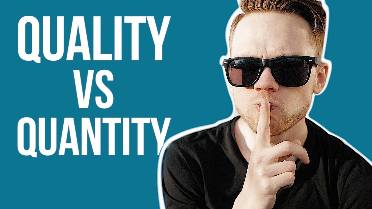 QUALITY vs QUANTITY on Youtube: What's More IMPORTANT?!