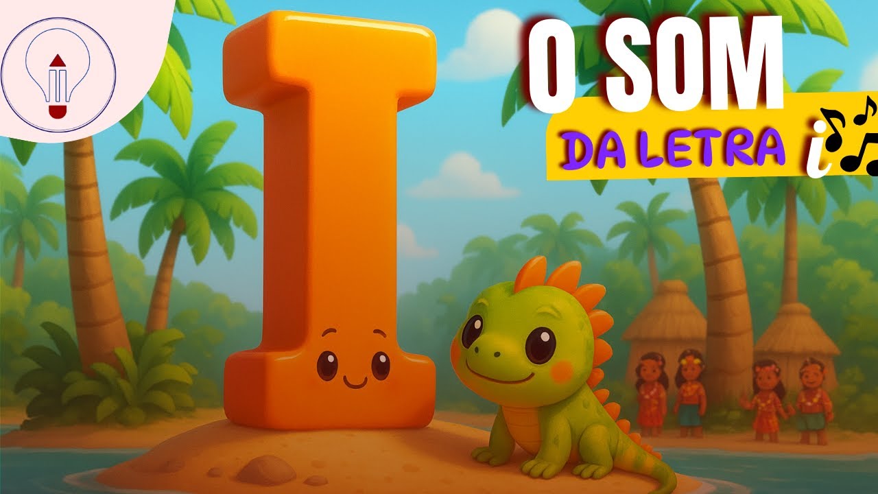 O Som da Letra I | M&uacute;sica Infantil Educativa - Educag&ecirc;nio