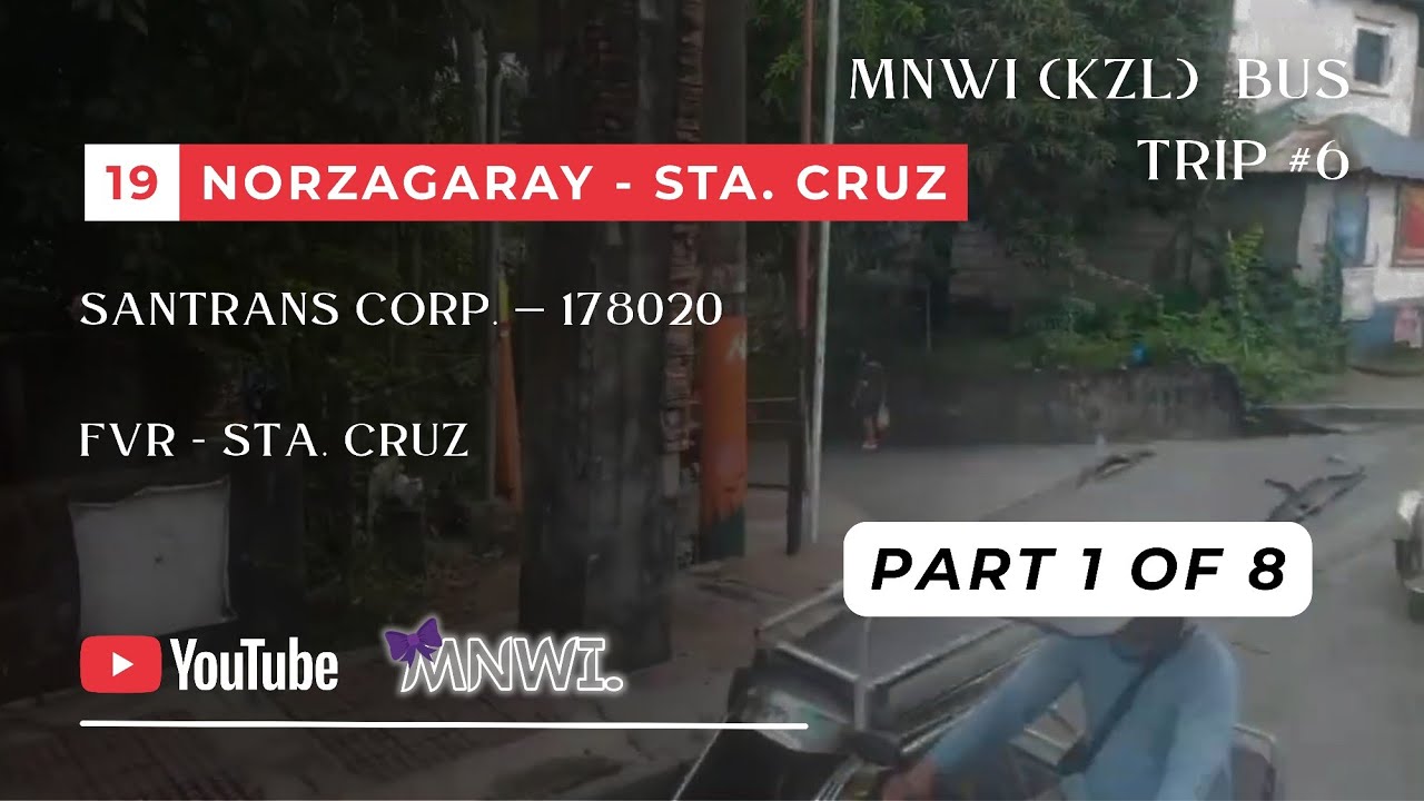 KZL Bus Ride Part 1 of 8 — Santrans 178020 || FVR - Santa Cruz