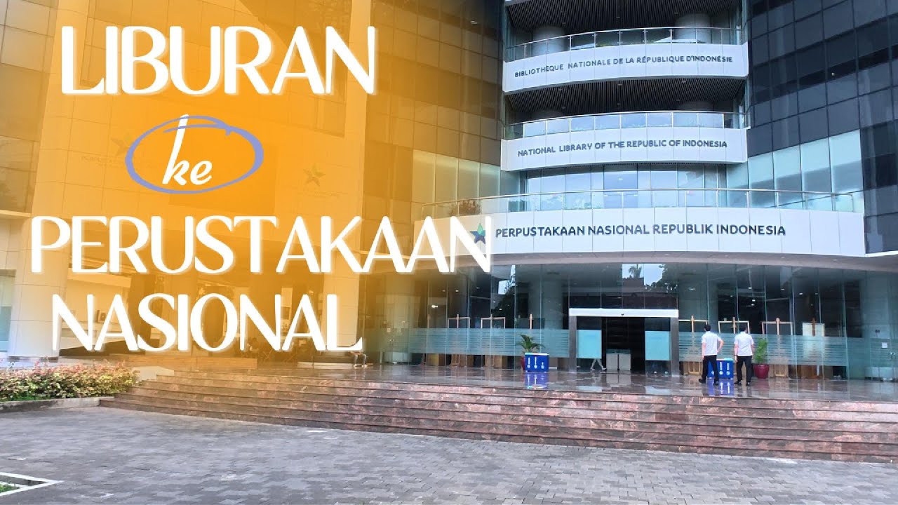 Liburan ke Perpustakaan Nasional Jakarta