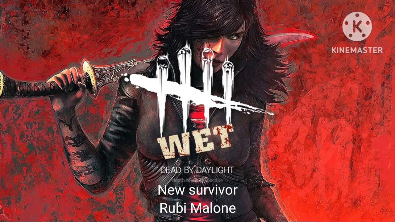 Dead By Daylight - WET: Rubi Malone - Lobby Fan Made Music