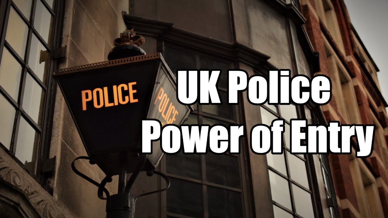 What powers do the UK police have to enter your home?
