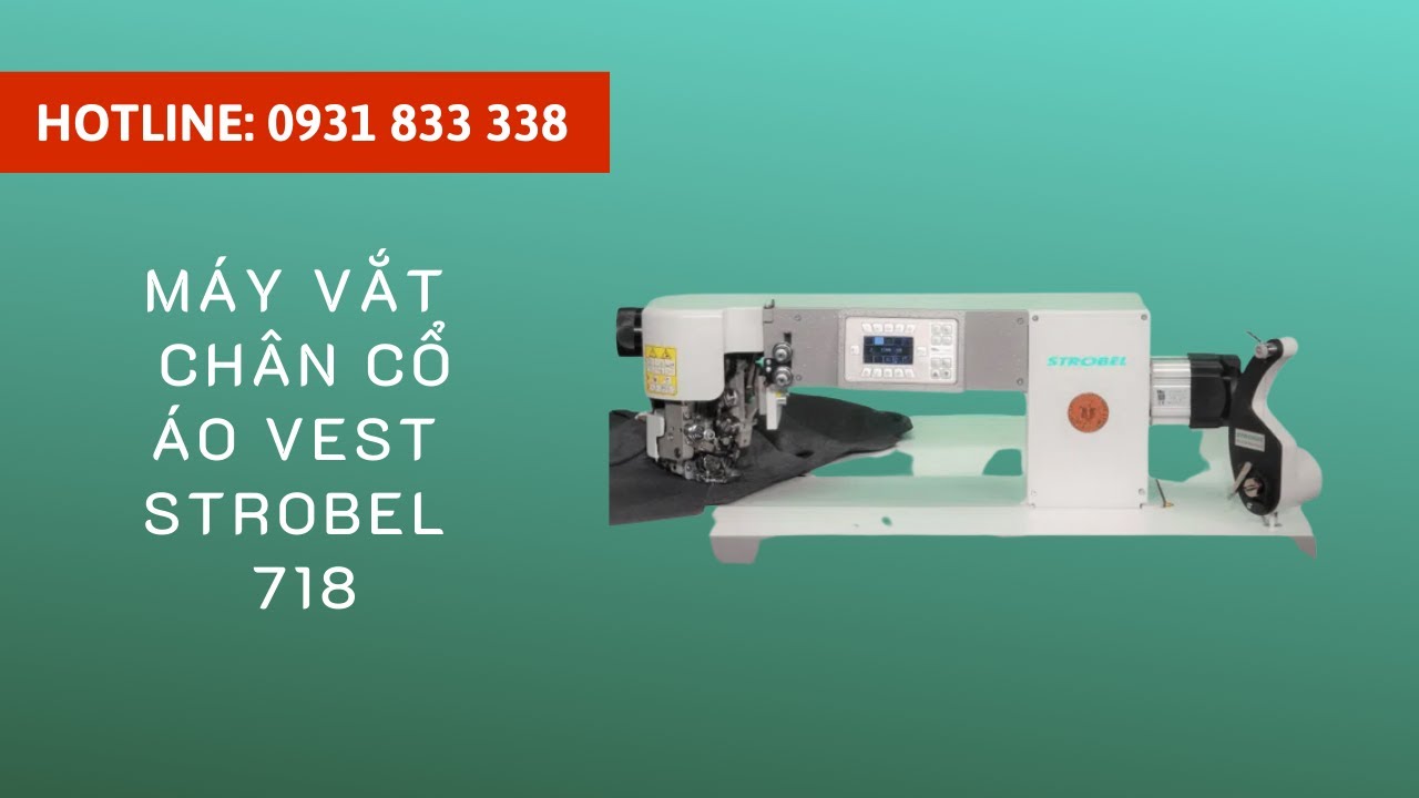 Máy vắt chân cổ áo nỉ vest STROBEL 718