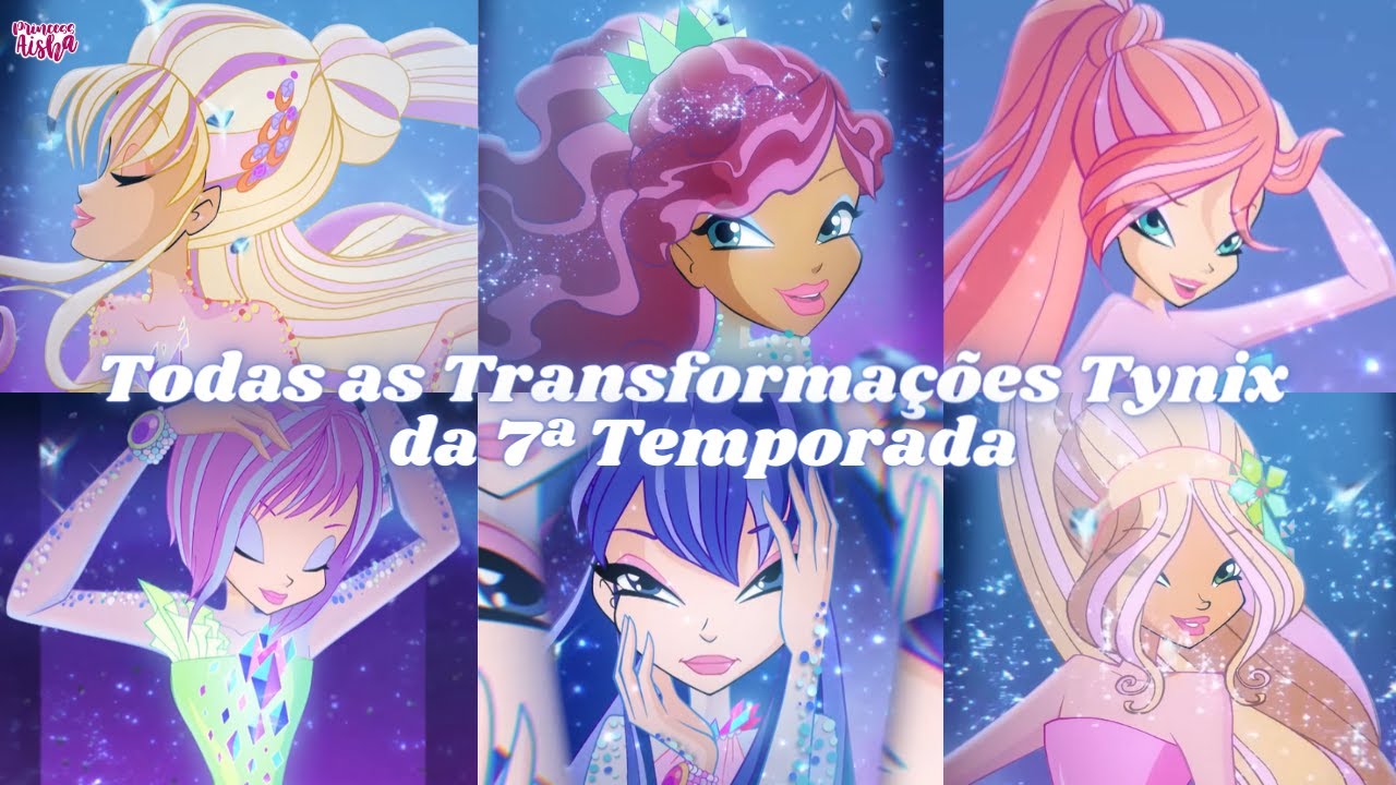 O Clube das Winx - Todas as Transformações Tynix da 7ª Temporada